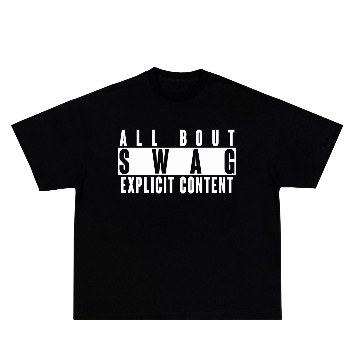 All Bout Swag Tee